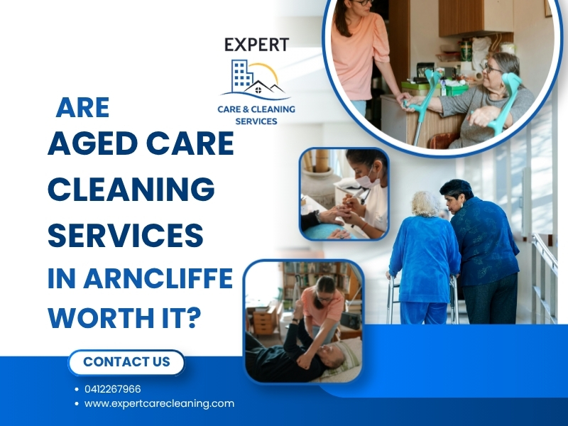 Aged Care Cleaning Services in Arncliffe, House Cleaning Arncliffe, House Cleaner Arncliffe, Expert Care & Cleaning
