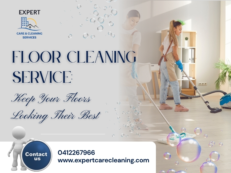 Floor Cleaning Service in NSW, House Cleaning NSW, Cleaning Services NSW, Expert Care & Cleaning